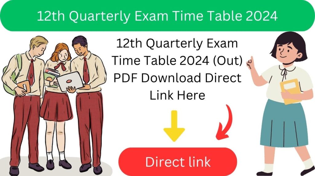 12th Quarterly Exam Time Table 2024 (Out) PDF Download Direct Link Here