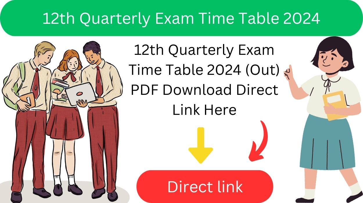 12th Quarterly Exam Time Table 2024 (Out) PDF Download Direct Link Here
